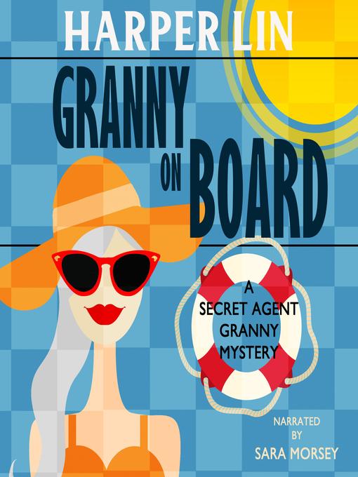 Title details for Granny on Board by Harper Lin - Available